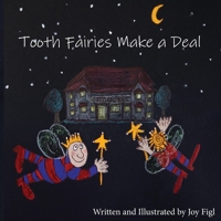 Tooth Fairies Make a Deal 0645750859 Book Cover