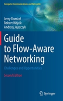 Guide to Flow-Aware Networking: Challenges and Opportunities 3030571556 Book Cover