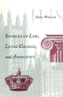 Sources of Law, Legal Change, and Ambiguity 0812279190 Book Cover