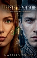 Liefste Chaotische (Dutch Edition) B0GRQ19BSB Book Cover