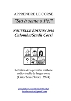 Apprendre le corse stà à sente o Pè: niveau 1 1471722872 Book Cover