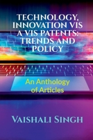 Technology, Innovation VIS a VIS Patents: TRENDS AND POLICY: Volume 1, Issue 4 of Brillopedia B09NSHWYX4 Book Cover