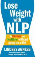 Lose Weight with NLP 1905744870 Book Cover