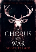 A Chorus of War (First Edition) 1738179397 Book Cover