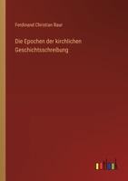 Die Epochen der kirchlichen Geschichtsschreibung 3368031686 Book Cover
