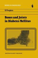 Bones and Joints in Diabetes Mellitus (Series in Radiology) 9024723957 Book Cover