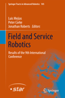 Field and Service Robotics: Results of the 9th International Conference 3319074873 Book Cover