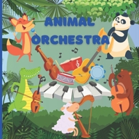 Animal Orchestra: Illustrated Animal Concert for Kids B0CRVP52X4 Book Cover