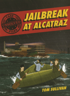 Jailbreak at Alcatraz: Frank Morris & the Anglin Brothers' Great Escape B0GN157BFY Book Cover