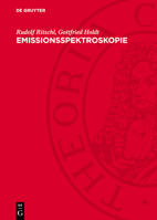 Emissionsspektroskopie: Tagung Veranstaltet Von Der Physikalischen Gesellschaft Inder Deutschen Demokratischen Republik Und Der Deutschen Akad 3112754905 Book Cover