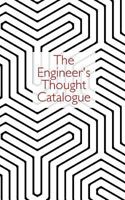 The Engineer's Thought Catalogue 1537443496 Book Cover