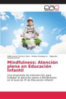 Mindfulness: Atención plena en Educación Infantil 6202151323 Book Cover