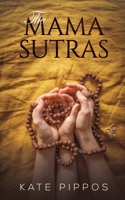 The Mama Sutras 1398402273 Book Cover