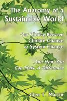 The Anatomy of a Sustainable World 1933567473 Book Cover
