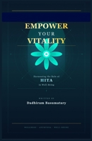 Empower Your Vitality: Unlocking the Power of Beneficial Foods for Total Well-Being B0DTK4X4QT Book Cover