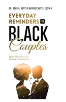Everyday Reminders for Black Couples: Daily Affirmations and Intimate Conversations (Everyday Reminders For Black People) B0F32JQ37T Book Cover