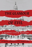 The Glamour of Evil -- A Maddie Lynch Mystery B0HBLD1N27 Book Cover