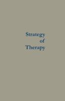 Strategy of Therapy: Toward the Engineering of Social Growth 366239359X Book Cover