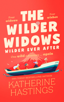 The Wilder Widows: Wilder Ever After: A Hilarious and Uplifting Laugh-Out-Loud Women’s Fiction Book About Friendship, Second Chances, and a Whole New Wild Adventure 1036715914 Book Cover
