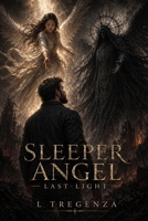 The Sleeper Angel: The Last Light B0H8T647YD Book Cover