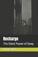 Recharge: The Silent Power of Sleep B0DR5QCWSD Book Cover