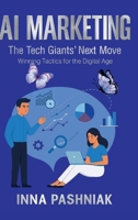 AI Marketing: The Tech Giants' Next Move B0FQ4W6ZFL Book Cover