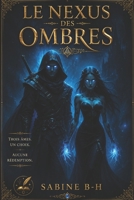 LE NEXUS DES OMBRES B0G2SPTCC2 Book Cover