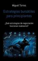 Estrategias bursátiles para principiantes: ¿Qué estrategias de negociación funcionan realmente? 3758375711 Book Cover