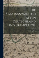 Die Staatsanwaltschaft in Deutschland Und Frankreich. 1017246572 Book Cover