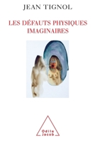 Les Défauts physiques imaginaires 2738116981 Book Cover