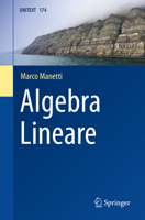Algebra Lineare (UNITEXT, 174) (Italian Edition) 3032015030 Book Cover