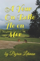 A Year On Belle Île en Mer B0873679VX Book Cover
