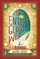 Enter a Glossy Web 1627793704 Book Cover