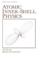 Atomic Inner-Shell Physics (Physics of Atoms and Molecules) (Physics of Atoms and Molecules) 146129472X Book Cover