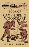 The Book of Camp-lore and Woodcraft 1567923526 Book Cover