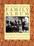 The Italian American Family Album (The American Family Albums) 0195124200 Book Cover