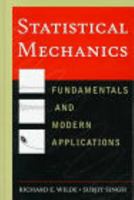 Statistical Mechanics: Fundamentals and Modern Applications 0471161659 Book Cover