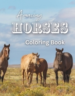 Amazing Horses Coloring Book B0CMXR5WXD Book Cover