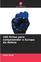 100 fichas para compreender a Europa da defesa (Portuguese Edition) 6209794106 Book Cover