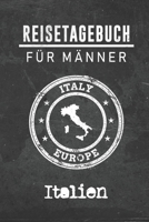 Reisetagebuch f�r M�nner Italien: 6x9 Reise Journal I Notizbuch mit Checklisten zum Ausf�llen I Perfektes Geschenk f�r den Trip nach Italien f�r jeden Reisenden 1712456784 Book Cover