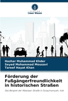 Förderung der Fußgängerfreundlichkeit in historischen Straßen (German Edition) 6209915493 Book Cover