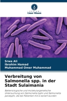 Verbreitung von Salmonella spp. in der Stadt Sulaimania 6209934285 Book Cover