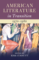 American Literature in Transition, 1970-1980 1107150760 Book Cover
