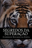 segredos da superacao 1479247855 Book Cover