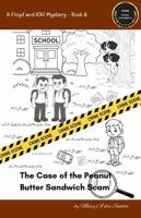 The Peanut Butter Sandwich Scam: A Floyd and Kiki Mystery Book 6 1923490338 Book Cover