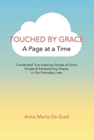 Touched by Grace: A Page at a Time 1098008847 Book Cover