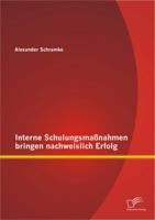 Interne Schulungsmaßnahmen bringen nachweislich Erfolg 3842891342 Book Cover