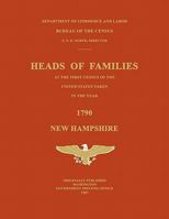 Heads of Families at the First Census of the United States Taken in the Year 1790: New Hampshire 1596410892 Book Cover