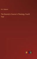 The Seventy's Course in Theology, Fourth Year 3368905457 Book Cover