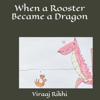 When a Rooster Became a Dragon B097XBPDYF Book Cover